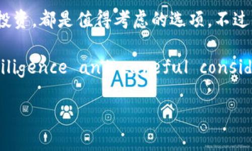   印度区块链投资指南：最值得关注的股票和基金 / 

 guanjianci 印度, 区块链, 股票, 基金 /guanjianci 

引言
近年来，区块链技术逐渐崛起，成为全球金融科技领域的热门话题。而印度作为亚洲最大的经济体之一，也不例外。在这个充满潜力的市场中，投资者如何抓住区块链相关的机会，成了众多投资者关注的焦点。那么，印度区块链有哪些股票和基金值得关注呢？

区块链技术在印度的发展现状
随着数字化转型的加速，印度的区块链技术也在迅速发展。根据研究机构的数据显示，印度的区块链市场未来几年的年复合增长率预计将达到50%以上。这正是因为印度政府在不断探索区块链在金融、保险、医疗、物流等多个领域的应用，例如通过智能合约来简化流程、提高透明度和可追溯性。

你是否也觉得，随着技术的飞速发展，投资区块链相关股票和基金将会是一个明智的选择？

印度区块链相关股票
在印度，许多上市公司已经开始涉足区块链技术。这些公司不仅在技术上有所创新，同时在市场上也展现了强劲的增长潜力。以下是几只值得关注的股票：

h41. Wipro (维普罗)/h4
Wipro是一家全球领先的信息技术服务公司，近年来在区块链领域推出了一系列创新解决方案。Wipro的区块链平台使企业能够通过分布式账本来简化业务流程，从而减少成本和风险。

h42. Infosys (印孚瑟斯)/h4
Infosys是印度最大的IT服务公司之一。他们在区块链方面也进行了大量投资，推出了多款基于区块链的产品和服务。Infosys的强大技术积累和市场领导地位，使其成为投资者关注的焦点。

h43. Tech Mahindra (德科玛赫)/h4
作为一家提供信息技术和网络服务的公司，Tech Mahindra也在积极布局区块链市场。该公司已经与多家机构合作，开发基于区块链的解决方案，深耕金融、制造等领域。

印度区块链相关基金
除了直接投资股票，投资者还可以选择投资专注于区块链的私募基金或共同基金。以下是一些在印度市场中值得关注的区块链基金：

h41. Blockchain Foundry Fund/h4
该基金专注于投资于区块链技术的初创企业，寻求在快速增长的区块链市场中捕捉机会。Blockchain Foundry Fund的投资组合涵盖了多个领域，包括金融、医疗和供应链管理等。

h42. GAIA Fund/h4
GAIA Fund是一只专注于环保和可持续发展的基金，其中也包括一些区块链相关的投资。这正是因为区块链技术在追踪和管理资源方面具有天然的优势。

h43. Accel Partners/h4
Accel Partners是一家全球知名的风险资本公司，他们也在印度投资了一些区块链初创公司。通过选择这样的基金，投资者可以间接参与到区块链初创企业的成长中。

投资区块链股票和基金的优势
你是否曾思考，为什么越来越多的投资者青睐于区块链相关的投资？
首先，区块链技术被认为是未来金融基础设施的重要组成部分。随着全球对透明度、效率和安全性的需求不断上升，区块链提供了一种全新的解决方案。其次，投资区块链相关股票和基金能带来潜在的高回报。在早期介入这些公司和项目中，投资者能够享受到快速增长带来的收益。

风险与挑战
当然，投资区块链相关的股票和基金并不是没有风险。市场的不确定性和技术的不断变化，可能会给投资者带来挑战。例如，许多区块链项目依然处于开发阶段，其收益回报的可持续性尚未得到验证。此外，法规的不完善也可能对行业的发展造成影响。

结论：时机与机会并存
在当前的市场环境中，印度的区块链发展潜力巨大，许多投资者已经开始关注这一领域。无论是直接投资相关股票，还是通过基金进行间接投资，都是值得考虑的选项。不过，投资者在作出决策之前，一定要对所投资的企业或基金进行充分的了解和研究。你是不是也希望在这一领域找到机会，实现财富的积累呢？

 Investment in blockchain-related stocks and funds in India could be a worthwhile venture, but it also requires diligence and careful consideration. Are you ready to explore the world of blockchain investment? 

在这个充满变化的时代，抓住机会与挑战并存的核聚变，才能在未来的投资中获得成功！