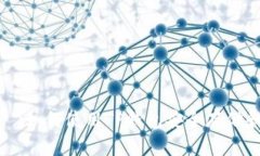 بياوتi如何使用TP钱包安